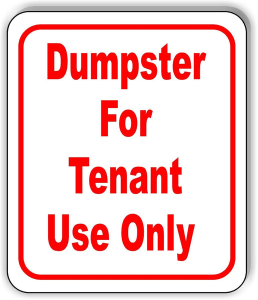 Dumpster For Tenant Use On Sign metal outdoor sign parking lot sign long lasting