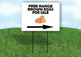 FREE RANGE BROWN EGGS RIGHT with Stand LAWN SIGN Single sided