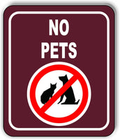 NO PETS PARK CAMPING Metal Aluminum composite sign