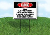 warning NO LOITERING TRESPASSING POLICE ENFO Yard Sign Road with Stand LAWN SIGN