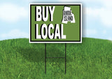 BUY LOCAL RHODE ISLAND  GREEN Yard Sign with Stand LAWN SIGN