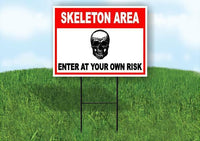 SKELETON AREA ENTER AT YOUR OWN RISK RED Yard Sign Road with Stand LAWN SIGN