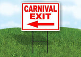 CARNIVAL EXIT LEFT ARROW RED Yard Sign Road with Stand LAWN SIGN Single sided