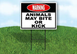 warning animals MAY BITE OR KICK BLACK AND Yard Sign Road with Stand LAWN SIGN