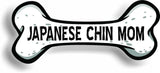 Dog Mom Japanese Chin Bone Car Magnet Bumper Sticker 3"x7"