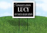 LUCY CONGRATULATIONS GRADUATE 18 in x 24 in Yard Sign Road Sign with Stand