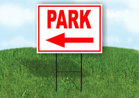 PARK LEFT arrow red Yard Sign Road with Stand LAWN SIGN Single sided