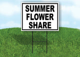 SUMMER FLOWER SHARE BLACK WHITE Yard Sign with Stand LAWN SIGN
