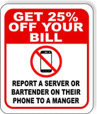 REPORT A SERVER OR BARTENDER ON THEIR PHONE TO A MANGER metal sign