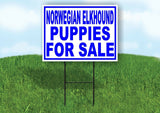 Norwegian Elkhound PUPPIES FOR SALE BLUE Yard Sign Road with Stand LAWN SIGN
