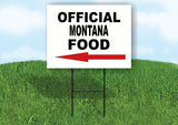 MONTANA OFFICIAL FOOD LEFT ARROW Yard Sign w Stand LAWN SIGN Single
