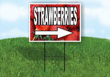STRAWBERRIES RIGHT ARROW WITH Yard Sign Road with Stand LAWN SIGN Single sided