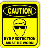 CAUTION EYE PROTECTION must be worn Aluminum Composite OSHA Safety Sign