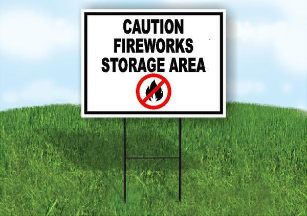 CAUTION FIREWORKS STORAGE AREA BLACK 18inx24in Yard  Road Sign w/ Stand
