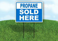 PROPANE SOLD HERE BLUE Yard Sign w Stand LAWN SIGN