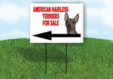 American Hairless Terrier FOR SALE DOG LEFT ARROW Yard Sign with Stand LAWN SIGN