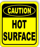 CATION HOT SURFACE METAL Aluminum Composite OSHA SAFETY Sign