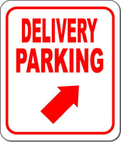 DELIVERY PARKING DIRECTIONAL RED 8 Arrow Variations Aluminum composite sign