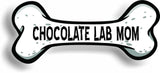 Dog Mom Chocolate Lab Bone Car Magnet Bumper Sticker 3"x7"