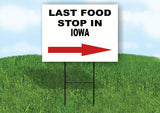 IOWA LAST FOOD STOP RIGHT ARROW Yard Sign w Stand LAWN SIGN Single
