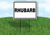 RHUBARB BLACK BORDER Yard Sign with Stand LAWN SIGN