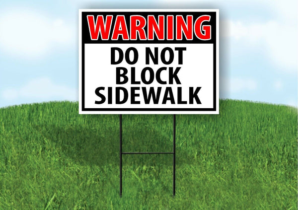 WARNING DO NOT BLOCK SIDEWALK RED Plastic Yard Sign ROAD SIGN with Stand