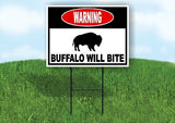 warning BUFFALO WILL BITE Yard Sign Road with Stand LAWN SIGN