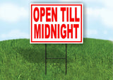 Open Till Midnight RED Yard Sign Road with Stand LAWN SIGN
