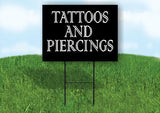 Tattoos and piercings black and white Plastic Yard Sign ROAD SIGN with Stand