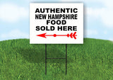 NEW HAMPSHIRE AUTHENTIC FOOD LEFT ARROW Yard Sign w Stand LAWN SIGN Single