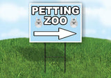 PETTING ZOO RIGHT ARROW Yard Sign Road with Stand LAWN SIGN Single sided