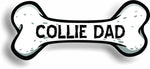 Dog Dad Collie Bone Car Magnet Bumper Sticker 3"x7"