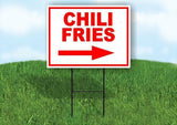 CHILI FRIES RIGHT ARROW RED Yard Sign Road with Stand LAWN SIGN Single sided