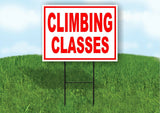 CLIMBING CLASSES RED background Yard Sign Road with Stand LAWN SIGN