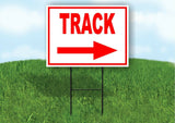TRACK RIGHT arrow red Yard Sign Road with Stand LAWN SIGN Single sided