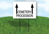 CEMETERY PROCESSION STRAIGHT ARROW Yard Sign with Stand LAWN SIGN