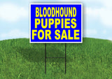 Bloodhound PUPPIES FOR SALE YELLOW BLUE Yard Sign Road with Stand LAWN SIGN