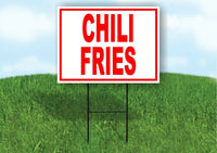 CHILI Fries RED Plastic Yard Sign ROAD SIGN with Stand