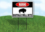 warning BUFFALO WILL BITE Yard Sign Road with Stand LAWN SIGN