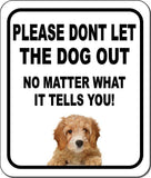 PLEASE DONT LET THE DOG OUT NMW Cavalier King Cavapoo Composite Sign