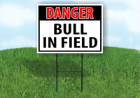 DANGER BULL IN FIELD OSHA Yard Sign Road with Stand LAWN SIGN