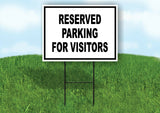 reserved parking FOR VISITORS BLACK Yard Sign Road with Stand LAWN SIGN