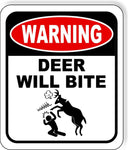 warning DEER WILL BITE Metal Aluminum composite sign