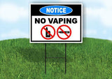 NOTICE NO VAPING BLUE Yard Sign Road with Stand LAWN SIGN