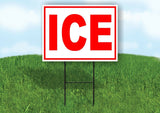 ICE RED WHITE Yard Sign Road with Stand LAWN SIGN