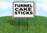 FUNNEL CAKE STICKS BLACK BORDER Yard Sign Road with Stand LAWN SIGN