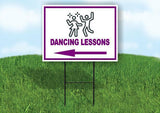 DANCING LESSONS PURPLE ARROW Yard Sign Road with Stand LAWN SIGN Single sided