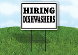 HIRING DISHWASHERS BLACK BORDER Yard Sign with Stand LAWN SIGN