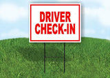 DRIVER CHECK IN WITH BORDER Yard Sign with Stand LAWN SIGN