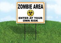 ZOMBIE AREA ENTER AT YOUR OWN RISK ORANGE Yard Sign Road with Stand LAWN SIGN